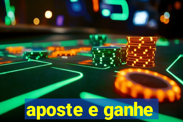 aposte e ganhe